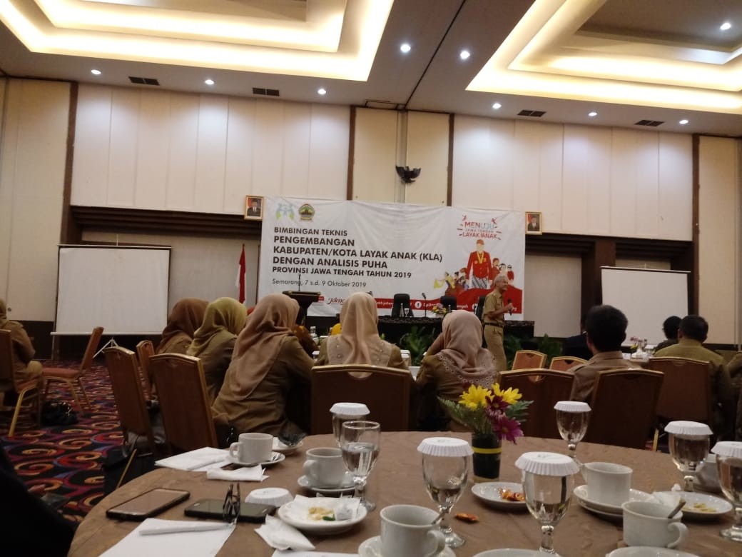 Bimbingan Teknis Pengembangan Kabupaten/ Kota Layak Anak dengan  Analisis PUHA ( Pengarusutamaan Hak Anak ) Tingkat Kaupaten./ Kota di Provinsi Jawa Tengah Tahun 2019, 