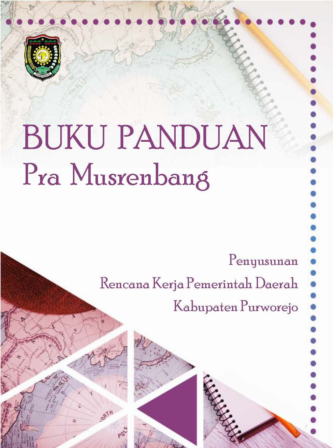 Upaya Meningkatkan Partisipasi Masyarakat dalam Perencanaan, Bappeda akan Terbitkan Pedoman Penyelenggaran Pra Musrenbang di Desa/Kelurahan